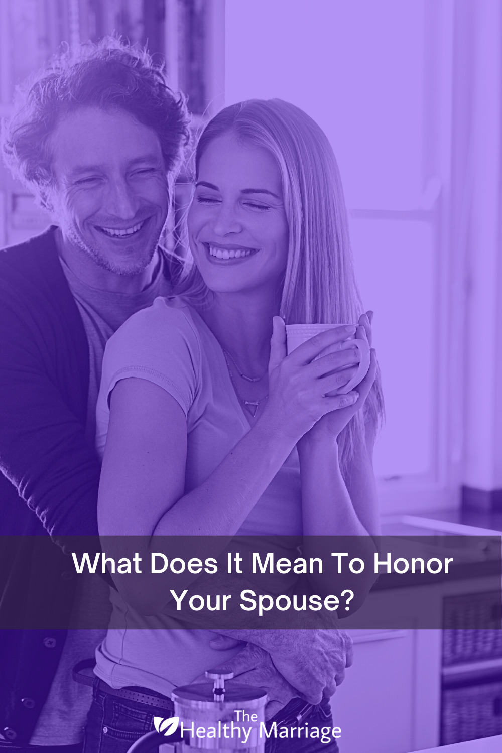 What does it mean to honor your spouse?